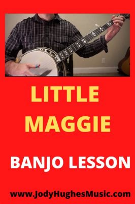  Little Maggie Thumping Banjo and Soaring Fiddle Melodies