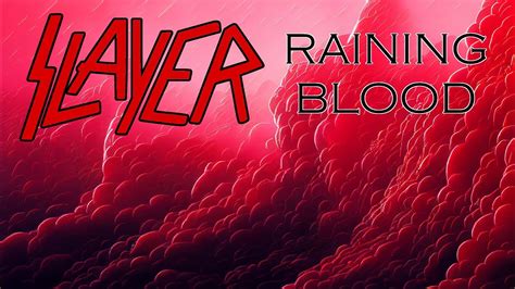  Raining Blood; Giọt Mưa Máu Thấm Đẫm Khí Phách Sợ Rếp Và Lửa Hủy Diệt